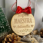Pallina di Natale in legno Regalo per Maestra personalizzabile con nome - Super Maestra-Decorazioni natalizie-Lol T-shirt