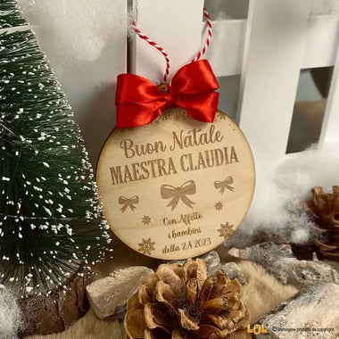 Pallina di Natale in legno Regalo per Maestra personalizzabile - Fiocchetti-Decorazioni natalizie-Lol T-shirt