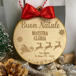 Pallina di Natale in legno Regalo per Maestra personalizzabile - Slitta Babbo Natale-Decorazioni natalizie-Lol T-shirt