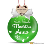 Pallina di Natale Verde Personalizzata con Nome Maestra e Dedica-Decorazioni natalizie-Lol T-shirt