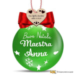 Pallina di Natale Verde Personalizzata con Nome Maestra e Dedica-Decorazioni natalizie-Lol T-shirt