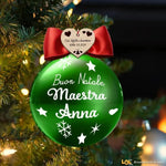 Pallina di Natale Verde Personalizzata con Nome Maestra e Dedica-Decorazioni natalizie-Lol T-shirt