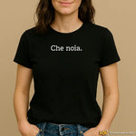 Che Noia Scritta Magliette Divertenti T-Shirt Donna