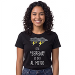 T-shirt Donna Stai serena lo dici al meteo