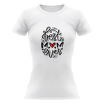 T-shirt Donna Best Mom Ever-T-shirt-Lol T-shirt