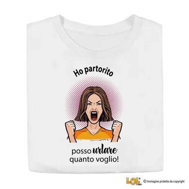 T-Shirt Donna Bianca Ho Partorito, Posso Urlare Quanto Voglio!-T-shirt-Lol T-shirt
