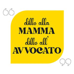 T-shirt Donna Dillo alla mamma dillo all'avvocato-T-shirt-Lol T-shirt