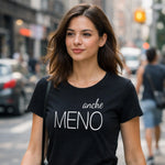 T-shirt Donna Anche Meno