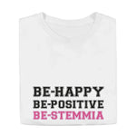T-shirt Donna Divertente "Be-Happy, Be-Positive, Be-Stemmia"-T-shirt-Lol T-shirt