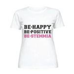 T-shirt Donna Divertente "Be-Happy, Be-Positive, Be-Stemmia"-T-shirt-Lol T-shirt