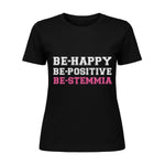 T-shirt Donna Divertente "Be-Happy, Be-Positive, Be-Stemmia"-T-shirt-Lol T-shirt