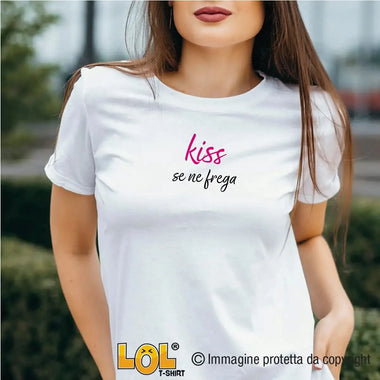T-shirt Donna Divertente Kiss Se Ne Frega-T-shirt-Lol T-shirt