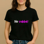 T-shirt Donna Divertente "No vabbè!"-T-shirt-Lol T-shirt