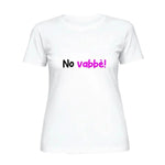 T-shirt Donna Divertente "No vabbè!"-T-shirt-Lol T-shirt