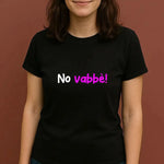 T-shirt Donna Divertente "No vabbè!"-T-shirt-Lol T-shirt