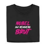 T-shirt Donna Divertente "Nobel Ma Nemmeno Brut"-T-shirt-Lol T-shirt