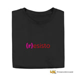 T-Shirt Donna Divertente (r)esisto – Bianca o Nera-T-shirt-Lol T-shirt