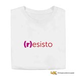 T-Shirt Donna Divertente (r)esisto – Bianca o Nera-T-shirt-Lol T-shirt