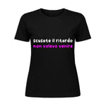 T-shirt Donna Divertente "Scusate il Ritardo, Non Volevo Venire"-T-shirt-Lol T-shirt
