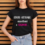 T-shirt Donna Divertente "Stato attuale: ascoltaci o Signore"-T-shirt-Lol T-shirt