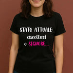 T-shirt Donna Divertente "Stato attuale: ascoltaci o Signore"-T-shirt-Lol T-shirt