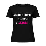 T-shirt Donna Divertente "Stato attuale: ascoltaci o Signore"-T-shirt-Lol T-shirt