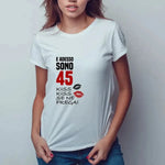 T-shirt Donna E sono 44 kiss kiss se ne frega Con Età Personalizzabile-T-shirt-Lol T-shirt