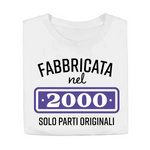 T-shirt Donna Fabbricata nel 2000 Solo Parti Originali Con Anno Personalizzabile-T-shirt-Lol T-shirt