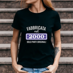 T-shirt Donna Fabbricata nel 2000 Solo Parti Originali Con Anno Personalizzabile-T-shirt-Lol T-shirt