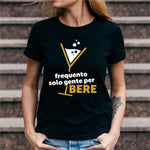 T-shirt Donna Frequento solo gente per bere-T-shirt-Lol T-shirt