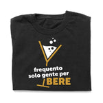 T-shirt Donna Frequento solo gente per bere-T-shirt-Lol T-shirt