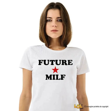 T-shirt Donna Future Milf-T-shirt-Lol T-shirt