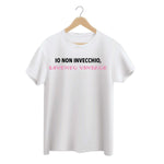 T-shirt Donna Io non invecchio, divento vintage-T-shirt-Lol T-shirt
