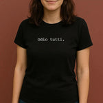 T-shirt Donna "Odio Tutti"-T-shirt-Lol T-shirt