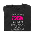T-shirt Donna Ognuno di noi ha 7 sosia nel mondo-T-shirt-Lol T-shirt