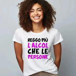 T-shirt Donna “Reggo più l’Alcol che le Persone” - Ironica e Divertente-T-shirt-Lol T-shirt