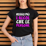 T-shirt Donna “Reggo più l’Alcol che le Persone” - Ironica e Divertente-T-shirt-Lol T-shirt