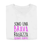 T-shirt Donna “Sono una Brava Ragazza (Quando Dormo)” - Divertente e Ironica-T-shirt-Lol T-shirt