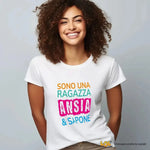 T-Shirt Donna “Sono una Ragazza Ansia & Sapone”-T-shirt-Lol T-shirt