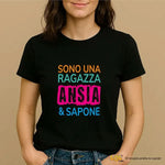 T-Shirt Donna “Sono una Ragazza Ansia & Sapone”-T-shirt-Lol T-shirt