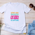 T-Shirt Donna “Sono una Ragazza Ansia & Sapone”-T-shirt-Lol T-shirt