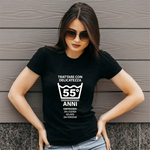 T-shirt Donna Trattare con Delicatezza 55 Anni con Età Personalizzabile-T-shirt-Lol T-shirt