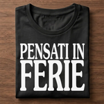 T-shirt Donna Divertente Pensati in ferie