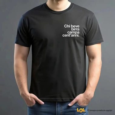 T-shirt Uomo “Chi beve birra campa cent’anni."-T-shirt-Lol T-shirt