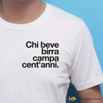 T-shirt Uomo “Chi beve birra campa cent’anni."-T-shirt-Lol T-shirt