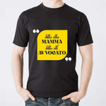 T-shirt Uomo Dillo alla mamma dillo all'avvocato-T-shirt-Lol T-shirt