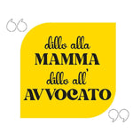 T-shirt Uomo Dillo alla mamma dillo all'avvocato-T-shirt-Lol T-shirt