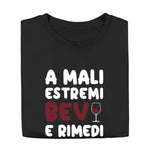 T-shirt Uomo Divertente "A Mali Estremi Bevi e Rimedi"-T-shirt-Lol T-shirt