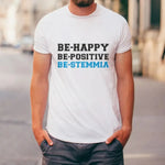 T-shirt Uomo Divertente “Be-Happy, Be-Positive, Be-Stemmia”-T-shirt-Lol T-shirt
