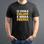 T-shirt Uomo Divertente “Ci Vuole Calma e Birra Fredda”-T-shirt-Lol T-shirt